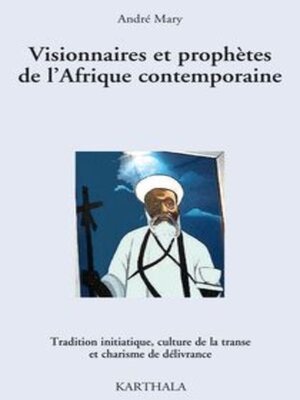 cover image of Visionnaires et prophètes de l'Afrique contemporaine